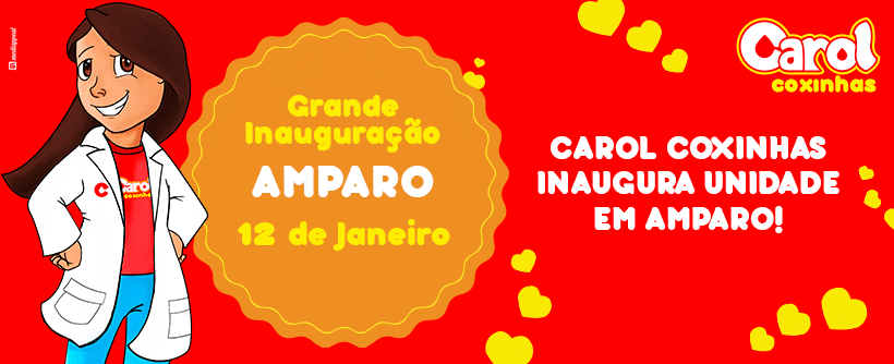 Carol Coxinhas inaugura Unidade em Amparo!