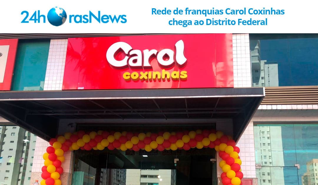 Rede de franquias Carol Coxinhas chega ao Distrito Federal