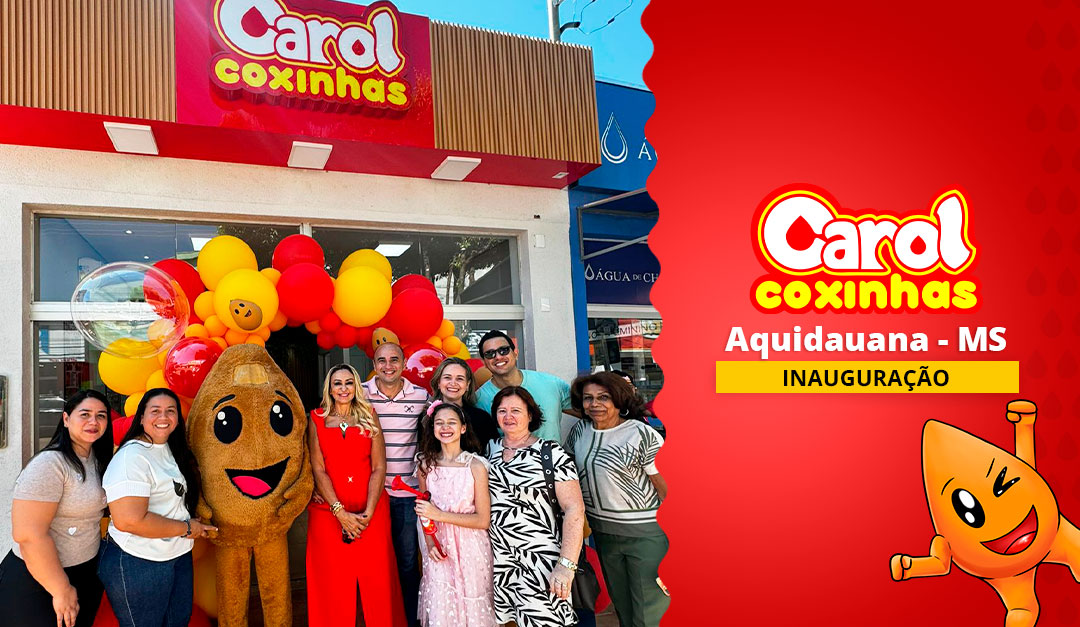 Carol Coxinhas inaugura em Aquidauana, Mato Grosso do Sul